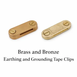 Brass and Bronze Earthing and Grounding Tape Clips
